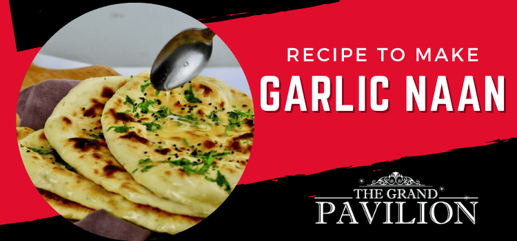Recipe To Make Garlic Naan