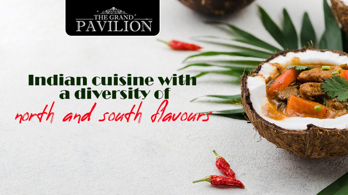 Indian cuisine with a diversity of north and south flavours